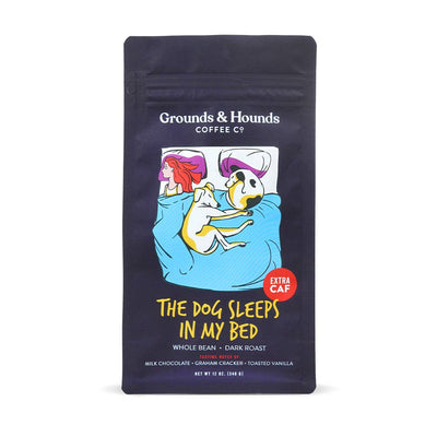 Grounds & Hounds Coffee Co. - The Dog Sleeps in My Bed Xtra Caf Coffee