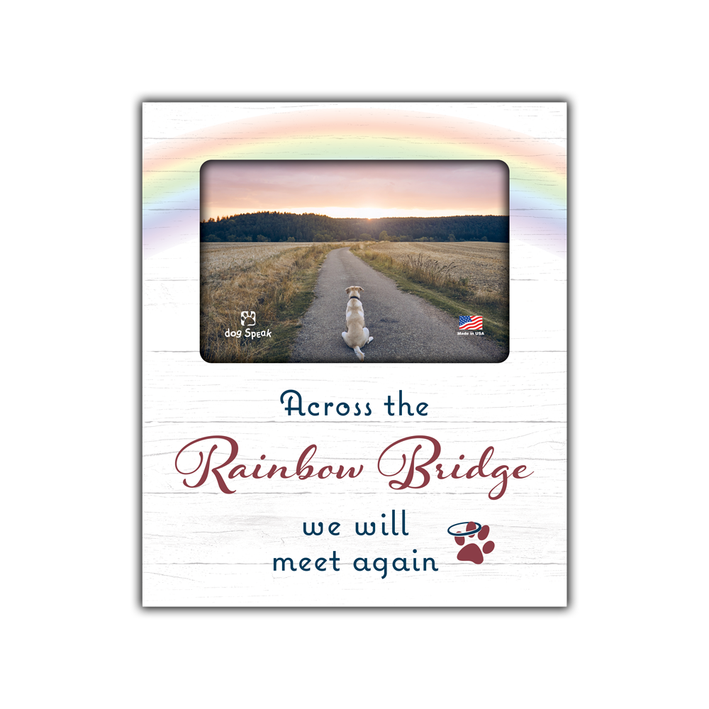 Dog Speak Vertical Wood Frame - Across the Rainbow Bridge